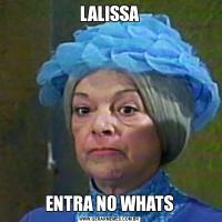 LALISSAENTRA NO WHATS