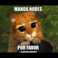 MANDA NUDES POR FAVOR 