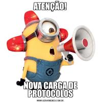 ATENÇÃO!NOVA CARGA DE PROTOCOLOS