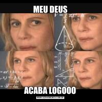 MEU DEUSACABA LOGOOO
