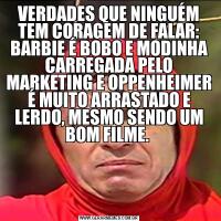 VERDADES QUE NINGUÉM TEM CORAGEM DE FALAR: BARBIE É BOBO E MODINHA CARREGADA PELO MARKETING E OPPENHEIMER É MUITO ARRASTADO E LERDO, MESMO SENDO UM BOM FILME. 