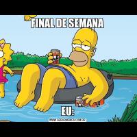 FINAL DE SEMANAEU: