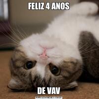 FELIZ 4 ANOSDE VAV