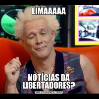 LIMAAAAANOTÍCIAS DA LIBERTADORES?