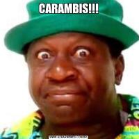 CARAMBIS!!!