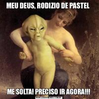MEU DEUS, RODIZIO DE PASTEL ME SOLTA! PRECISO IR AGORA!!!