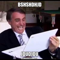 BSHSHDHJDJDUDJDU