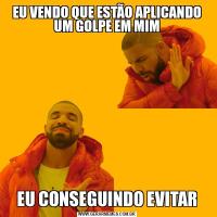 EU VENDO QUE ESTÃO APLICANDO UM GOLPE EM MIMEU CONSEGUINDO EVITAR