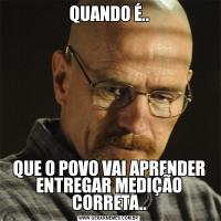 QUANDO É..QUE O POVO VAI APRENDER ENTREGAR MEDIÇÃO CORRETA..