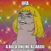 UFAA AULA ONLINE ACABOU