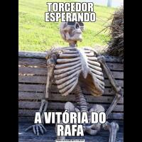 TORCEDOR ESPERANDOA VITÓRIA DO RAFA