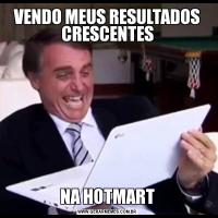 VENDO MEUS RESULTADOS CRESCENTESNA HOTMART