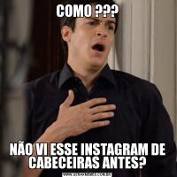 COMO ???NÃO VI ESSE INSTAGRAM DE CABECEIRAS ANTES?