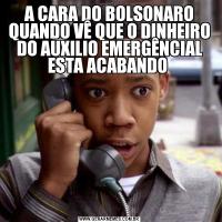 A CARA DO BOLSONARO QUANDO VÊ QUE O DINHEIRO DO AUXILIO EMERGÊNCIAL ESTA ACABANDO 