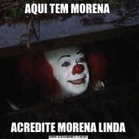 AQUI TEM MORENA ACREDITE MORENA LINDA