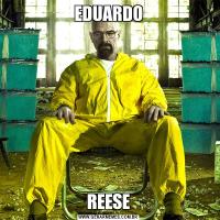 EDUARDOREESE