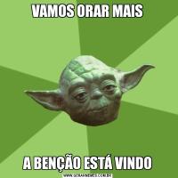 VAMOS ORAR MAISA BENÇÃO ESTÁ VINDO