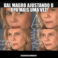DAL MAGRO AJUSTANDO O RPA MAIS UMA VEZ