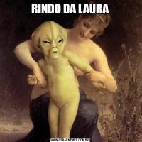 RINDO DA LAURA