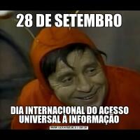28 DE SETEMBRO DIA INTERNACIONAL DO ACESSO UNIVERSAL À INFORMAÇÃO