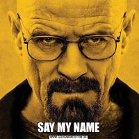 SAY MY NAME