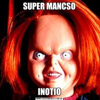 SUPER MANCSOINOTIO