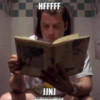 HFFFFFJJNJ