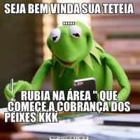 SEJA BEM VINDA SUA TETEIA .....RUBIA NA ÁREA 