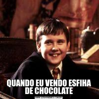 QUANDO EU VENDO ESFIHA DE CHOCOLATE