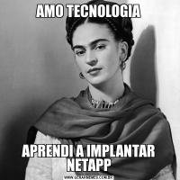 AMO TECNOLOGIAAPRENDI A IMPLANTAR NETAPP