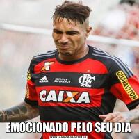 EMOCIONADO PELO SEU DIA