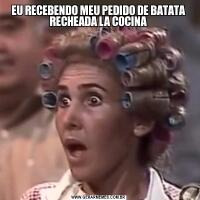 EU RECEBENDO MEU PEDIDO DE BATATA RECHEADA LA COCINA