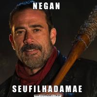 N E G A N  S E U F I L H A D A M A E 