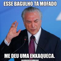 ESSE BAGULHO TÁ MOFADOME DEU UMA ENXAQUECA. 