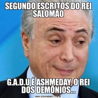 SEGUNDO ESCRITOS DO REI SALOMÃOG.A.D.U É ASHMEDAY, O REI DOS DEMÔNIOS...