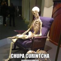 CHUPA CURINTCHA