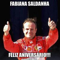 FABIANA SALDANHAFELIZ ANIVERSÁRIO!!!
