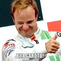 BOA GAROTO!