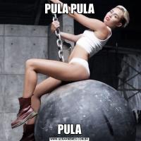 PULA PULAPULA