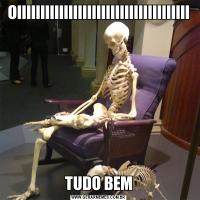 OIIIIIIIIIIIIIIIIIIIIIIIIIIIIIIIIIIIIITUDO BEM