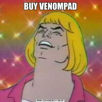 BUY VENOMPAD
