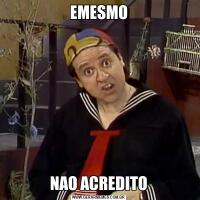 EMESMONAO ACREDITO
