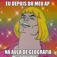 EU DEPOIS DO MEU AP NA AULA DE GEOGRAFIA
