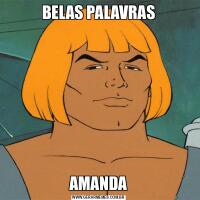 BELAS PALAVRASAMANDA