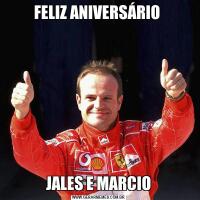 FELIZ ANIVERSÁRIO JALES E MARCIO