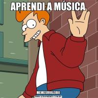 APRENDI A MÚSICAMEMESVIOLEIRO