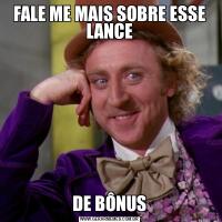 FALE ME MAIS SOBRE ESSE LANCEDE BÔNUS