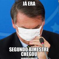 JÁ ERASEGUNDO BIMESTRE CHEGOU