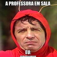 A PROFESSORA EM SALAEU: