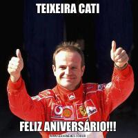 TEIXEIRA CATIFELIZ ANIVERSÁRIO!!!